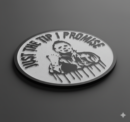"Just The Tip I Promise" Michael Myers Coaster